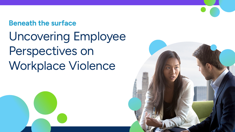 Beneath the Surface – Unconvering Employee Perspectives on Workplace Violence_COVER