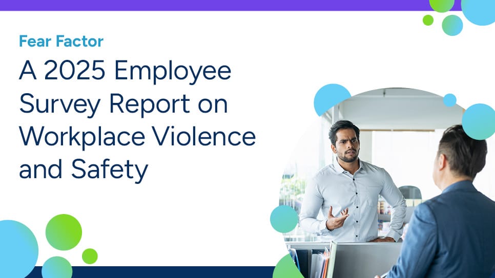COVER_Fear Factor A 2025 Employee Survey Report on Workplace Violence